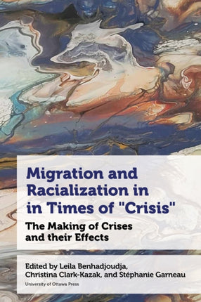 Migration and Racialization in Times of Crisis