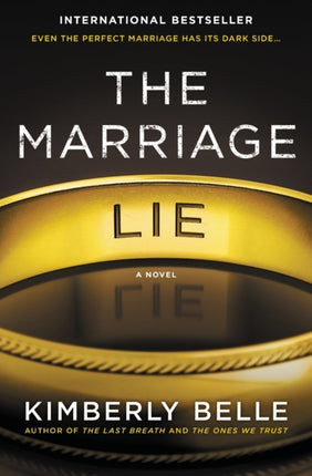 The Marriage Lie: A Bestselling Psychological Thriller