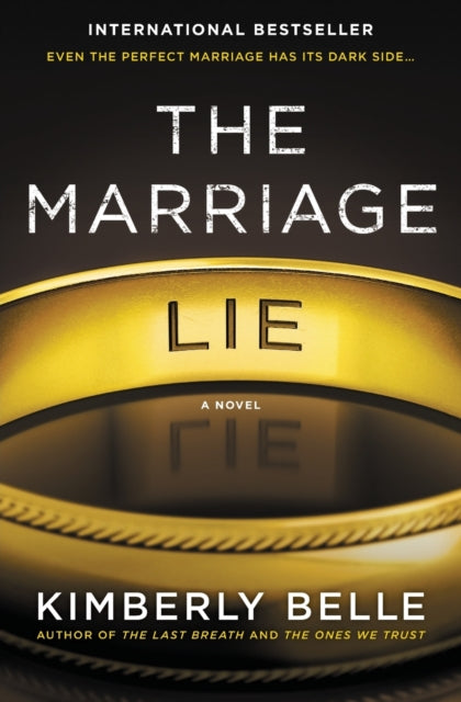 The Marriage Lie: A Bestselling Psychological Thriller