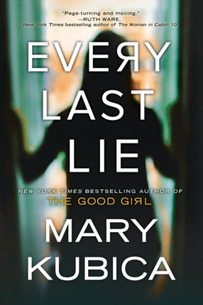 Every Last Lie: A Thrilling Suspense Novel from the Author of Local Woman Missing