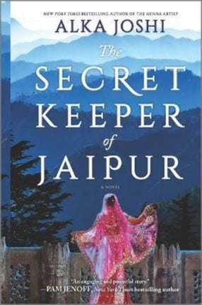 The Secret Keeper of Jaipur: A novel from the bestselling author of The Henna Artist