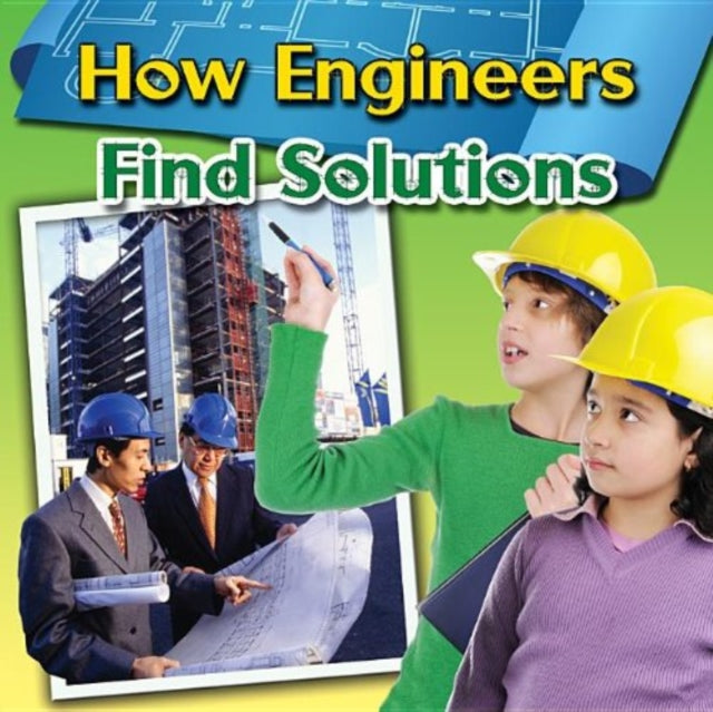 How Engineers Find Solutions Engineering CloseUp
