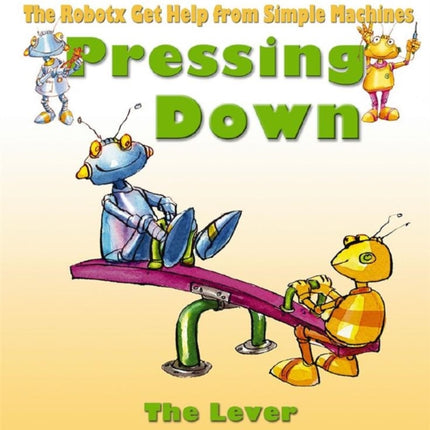 Pressing Down The Lever Robotx