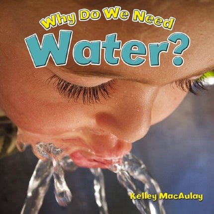 Why Do We Need Water Natural Resources Closeup