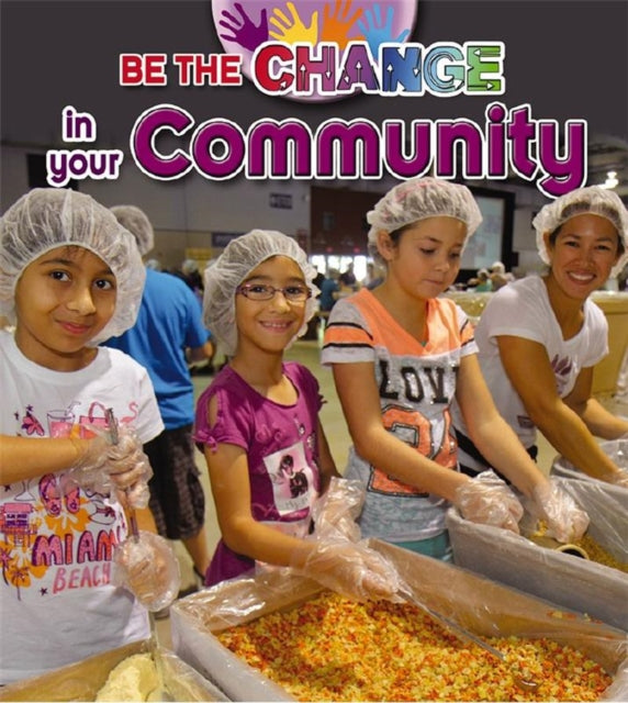 In Your Community Be the Change