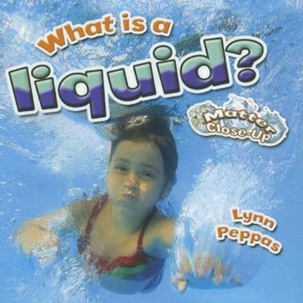 What is a Liquid Matter Closeup