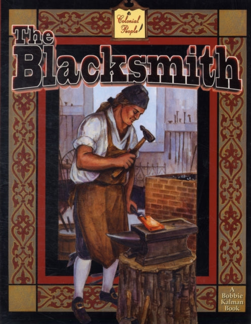 The Blacksmith Colonial People Colonial People S