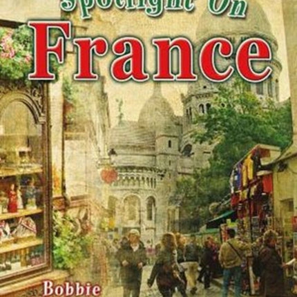 Spotlight on France Spotlight on My Country