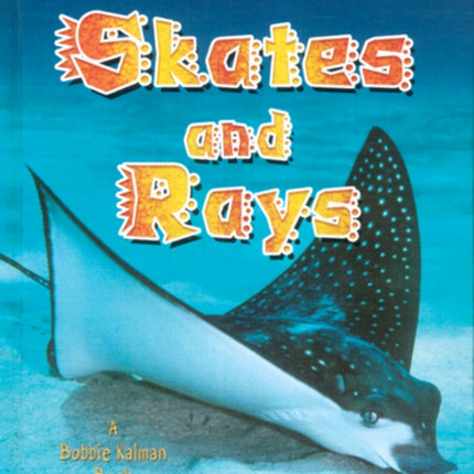 Skates and Rays