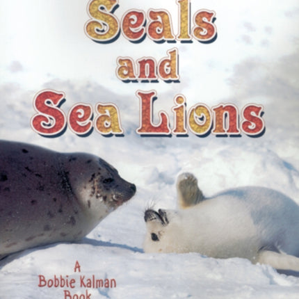 Seals and Sea Lions Living Ocean Living Ocean Paperback