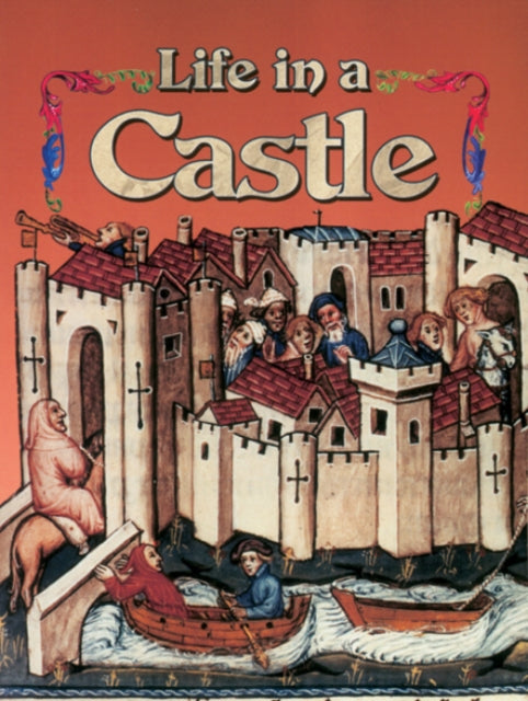 Life in a Castle