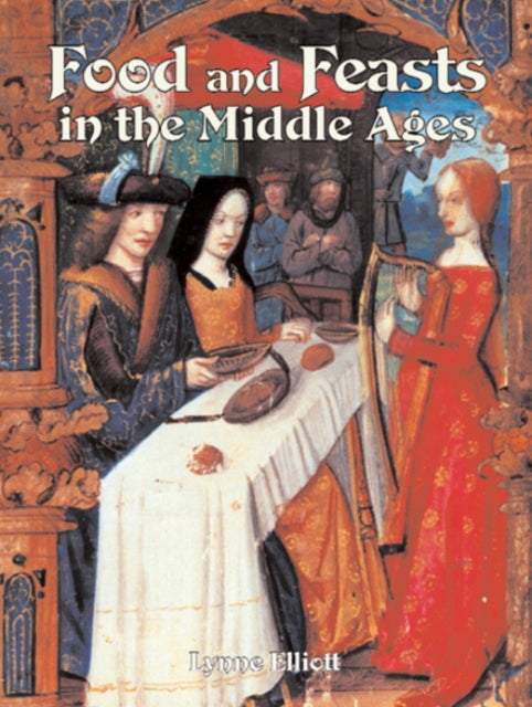 Food and Feasts in Middle Ages