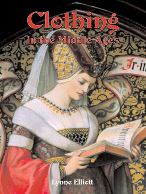 Clothing in the Middle Ages Medieval Worlds