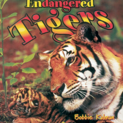 Endangered Tigers