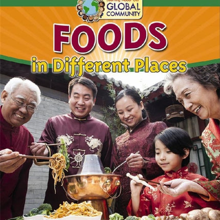 Foods In Different Places Learning About Our