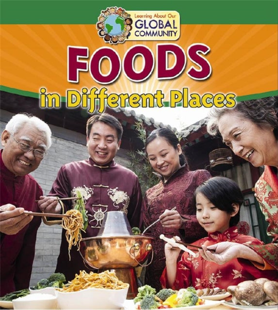 Foods In Different Places Learning About Our
