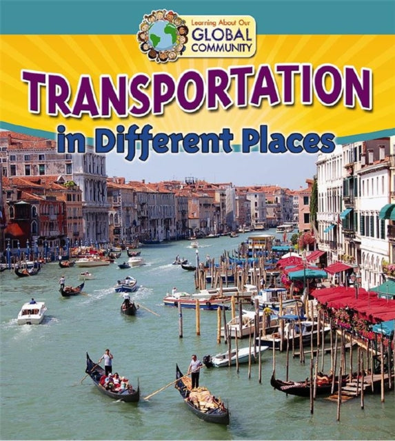 Transportation in Different Places Learning About