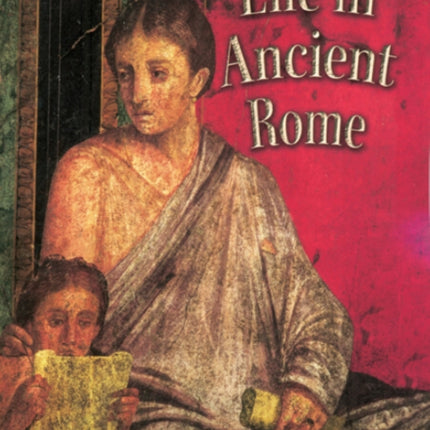 Life in Ancient Rome