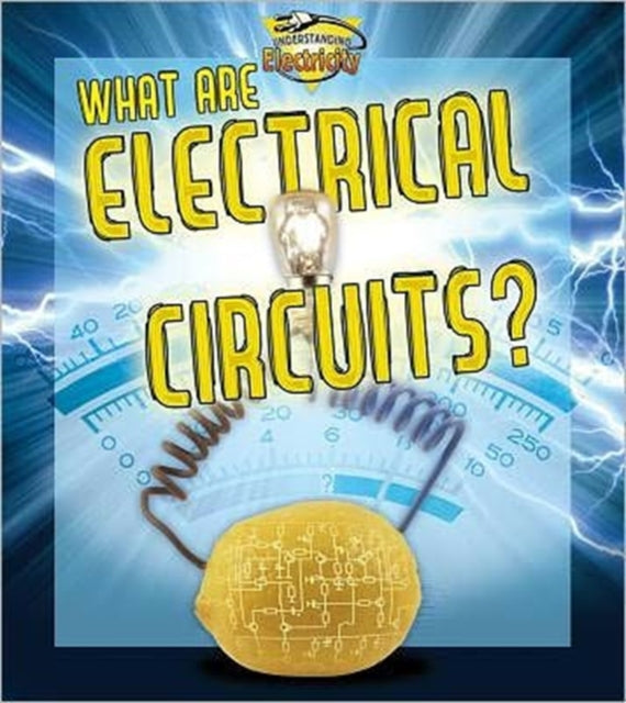 What are Electrical Circuits Understanding