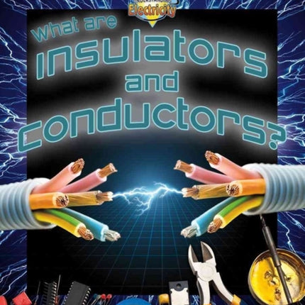 What are Insulators and Conductors Understanding