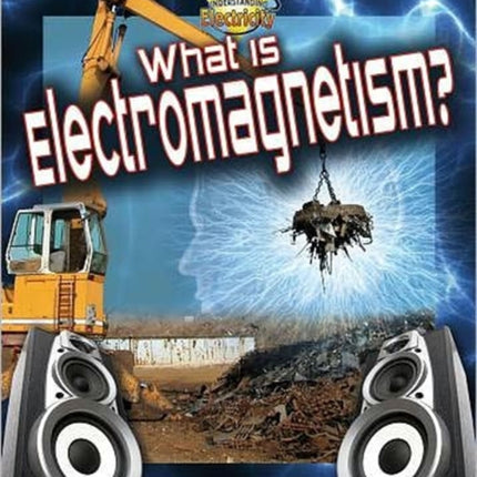 What is electromagnetism?