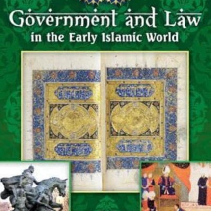 Government and Law in the Early Islamic World