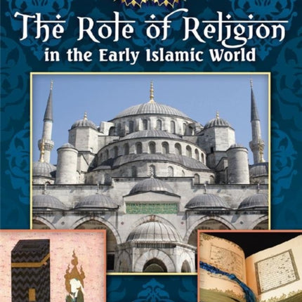 The Role of Religion in the Early Islamic World 3 Life in the Early Islamic World