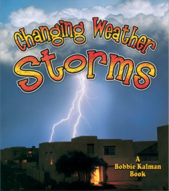 Storms: Changing Weather