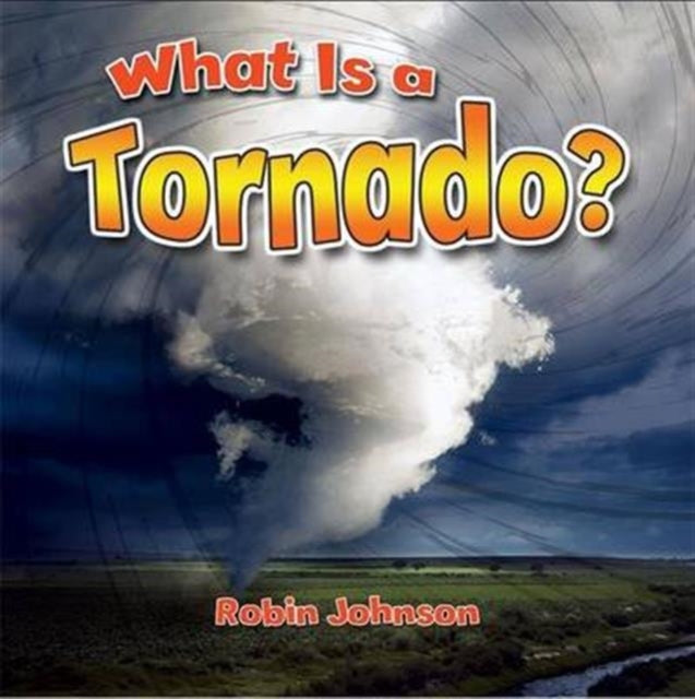 What Is a Tornado Severe Weather CloseUp