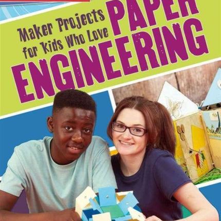 Maker Projects for Kids Who Love Paper