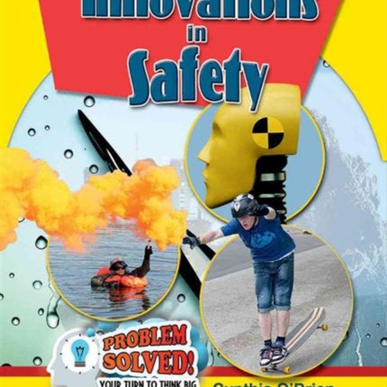 Innovations In Safety Problem Solved