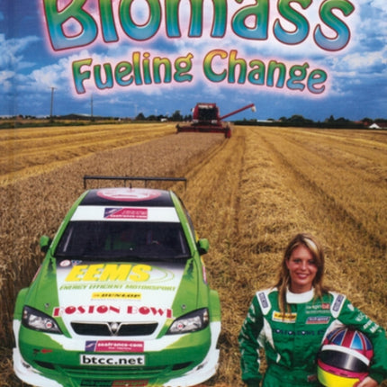 Biomass: Fueling Change