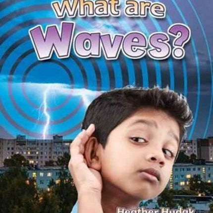 What Are Waves Catch a Wave