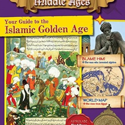 Your Guide to the Islamic Golden Age