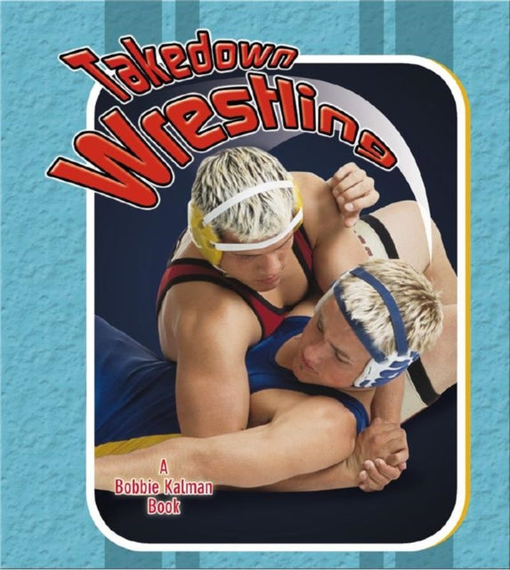 Takedown Wrestling