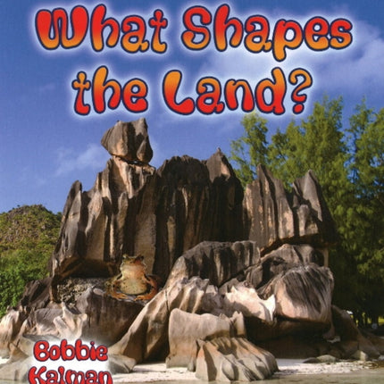 What Shapes the Land Looking at Earth
