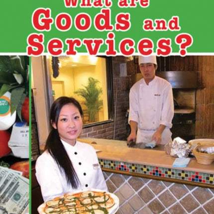 What Are Goods and Services Economics in Action