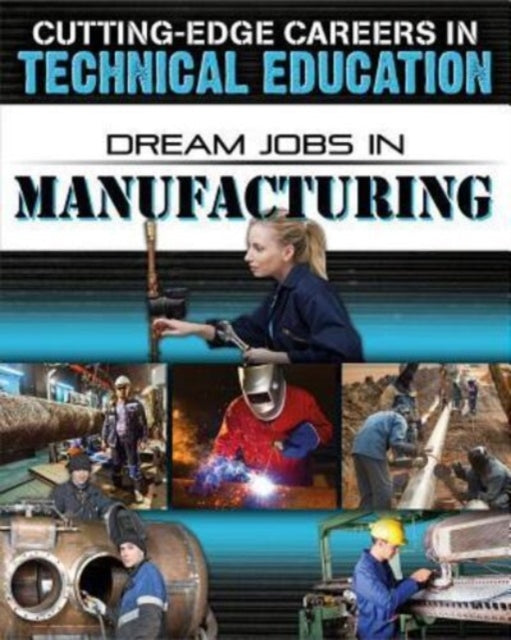 Dream Jobs Manufacturing