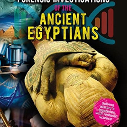 Forensic Investigations of the Ancient Egyptians