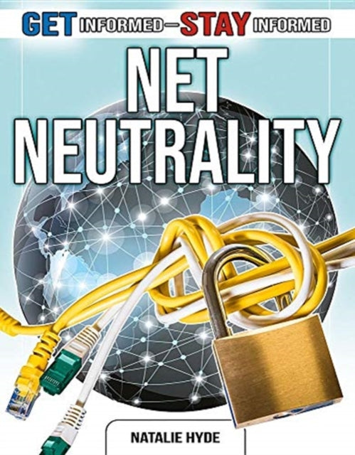 Net Neutrality Get Informed Stay Informed