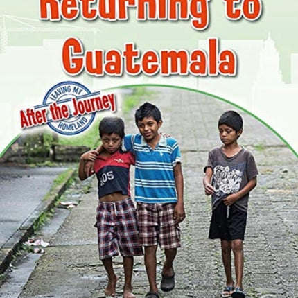 Returning to Guatemala