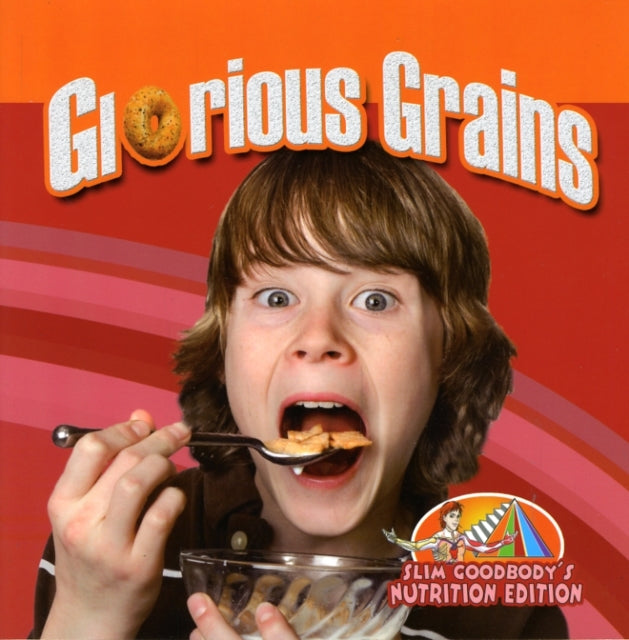 Glorious Grains