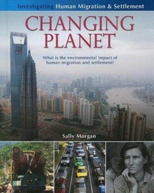 Changing Planet What Is the Environmental Impact