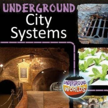 Underground City Systems