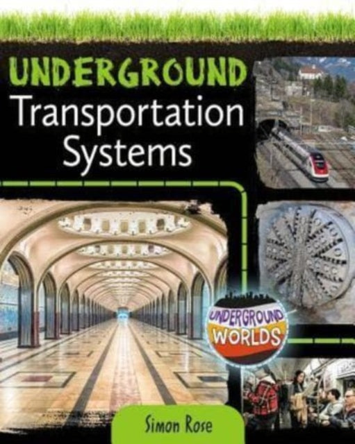 Underground Transportation Systems