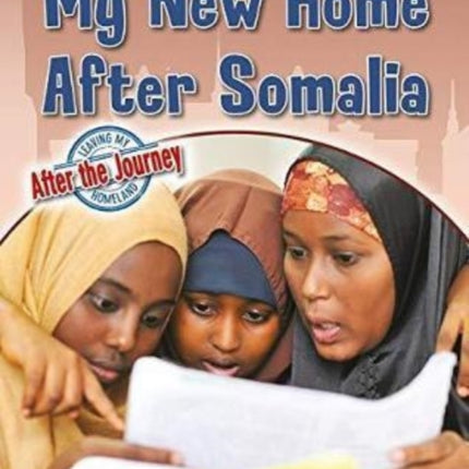 My New Home After Somalia