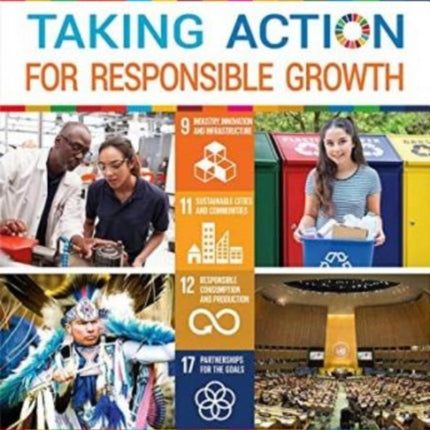 Taking Action for Responsible Growth Un Sustainable Development Goals