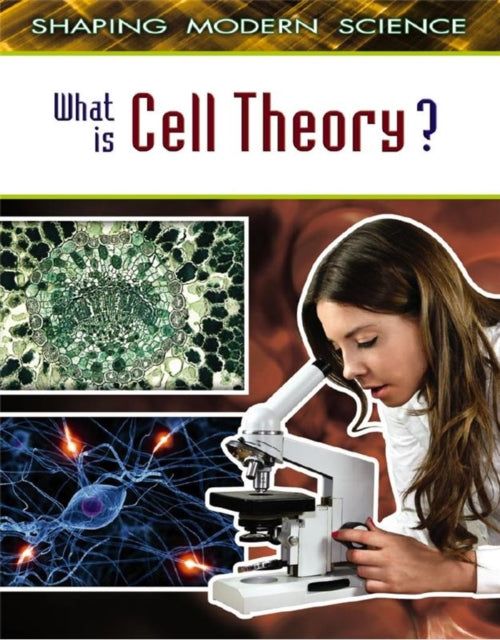 What is Cell Theory 3 Shaping Modern Science