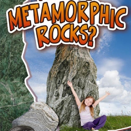 What Are Metamorphic Rocks?