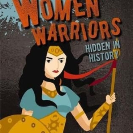 Women Warriors Hidden in History